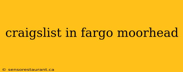 craigslist in fargo moorhead