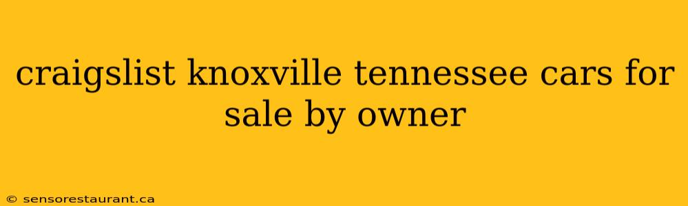 craigslist knoxville tennessee cars for sale by owner