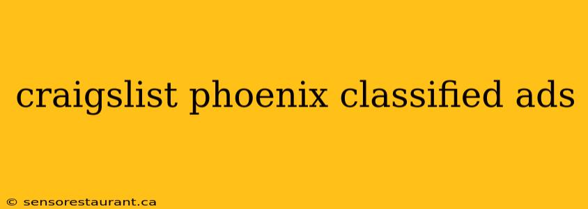 craigslist phoenix classified ads