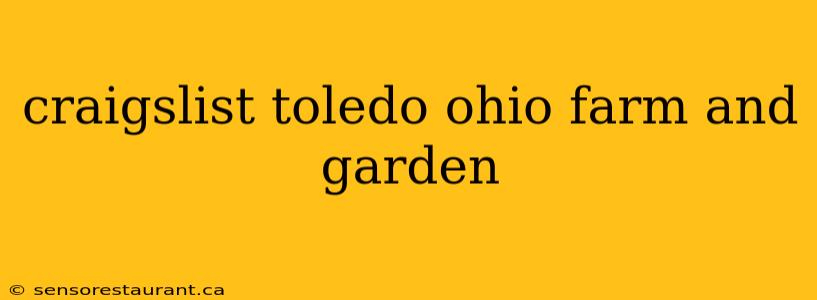 craigslist toledo ohio farm and garden