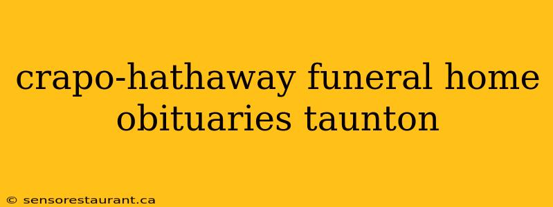 crapo-hathaway funeral home obituaries taunton