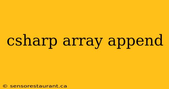 csharp array append