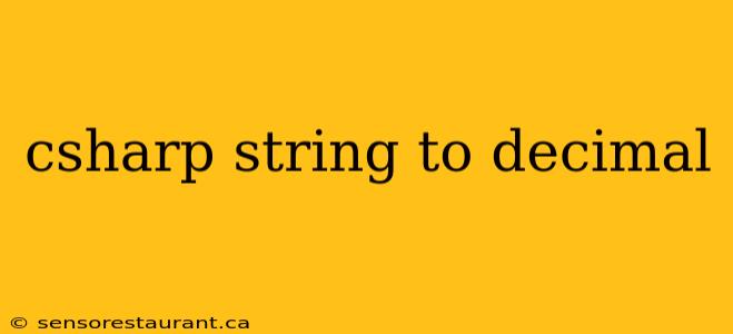 csharp string to decimal