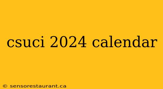 csuci 2024 calendar