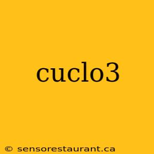 cuclo3