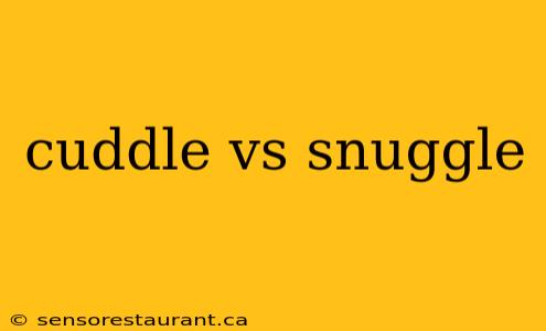 cuddle vs snuggle