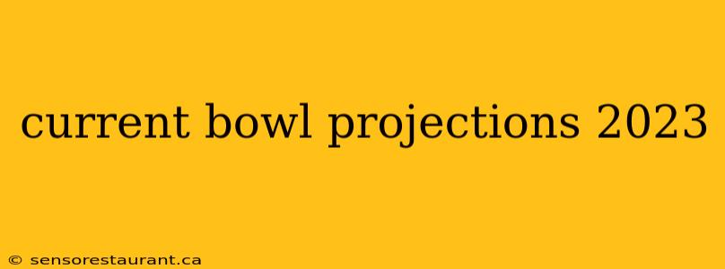 current bowl projections 2023