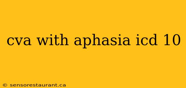 cva with aphasia icd 10