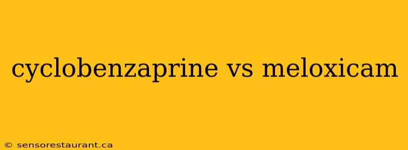 cyclobenzaprine vs meloxicam