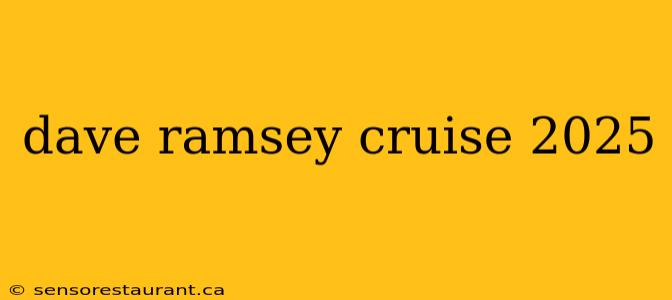 dave ramsey cruise 2025