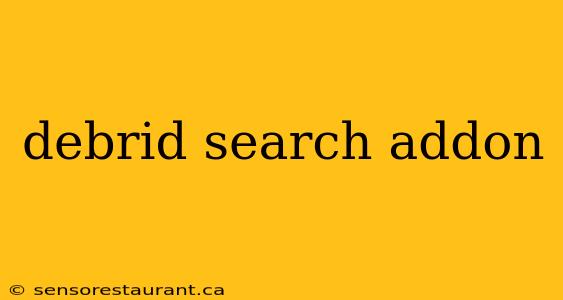 debrid search addon