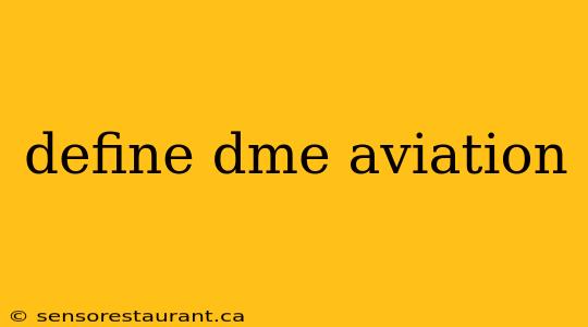 define dme aviation