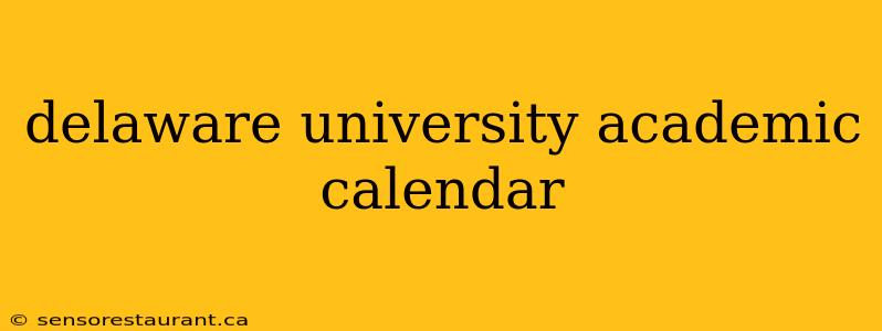 delaware university academic calendar