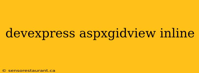 devexpress aspxgidview inline