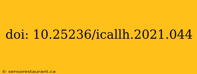 doi: 10.25236/icallh.2021.044