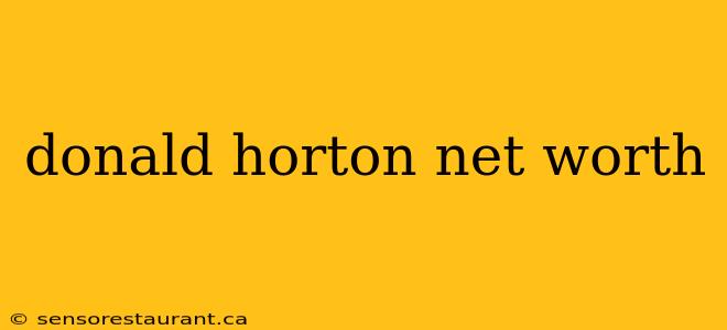 donald horton net worth