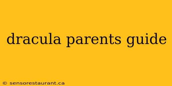 dracula parents guide