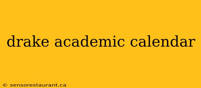 drake academic calendar