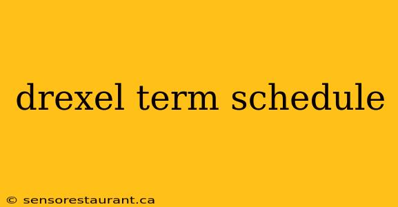 drexel term schedule