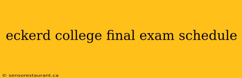 eckerd college final exam schedule