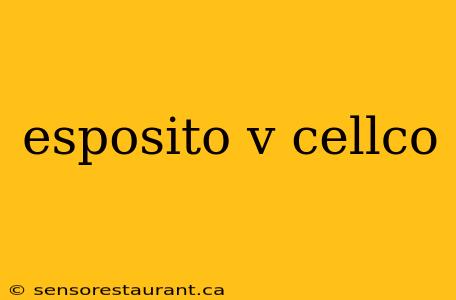 esposito v cellco