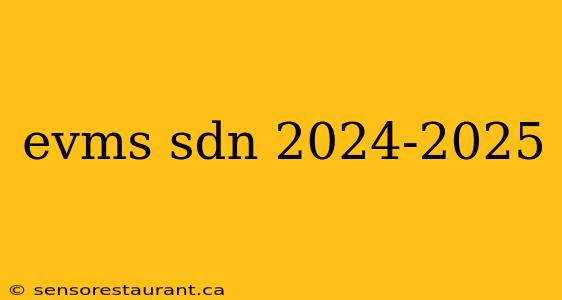 evms sdn 2024-2025