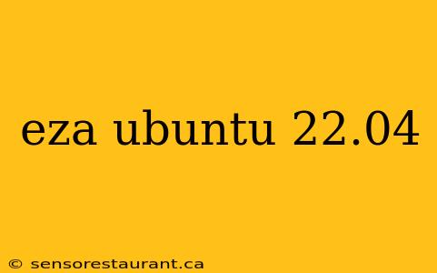 eza ubuntu 22.04