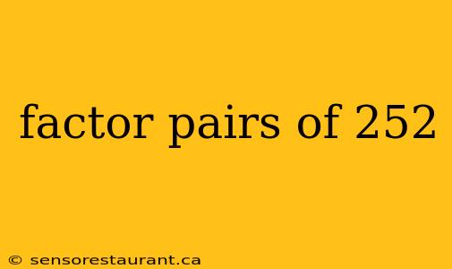 factor pairs of 252