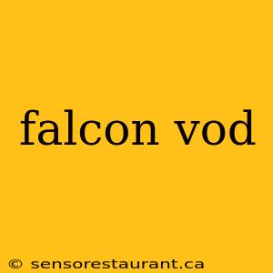 falcon vod