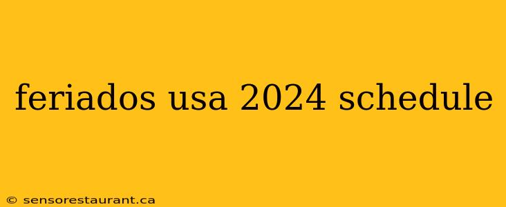 feriados usa 2024 schedule