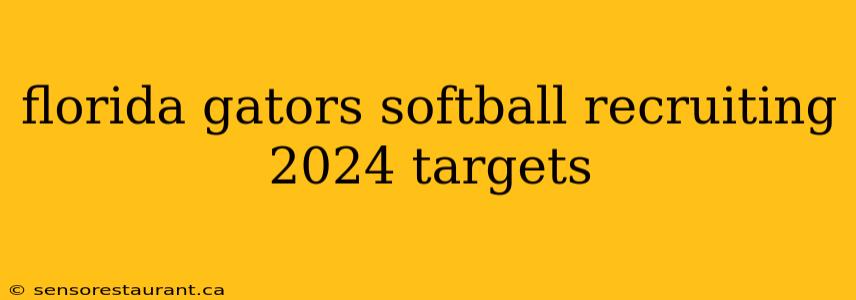 florida gators softball recruiting 2024 targets