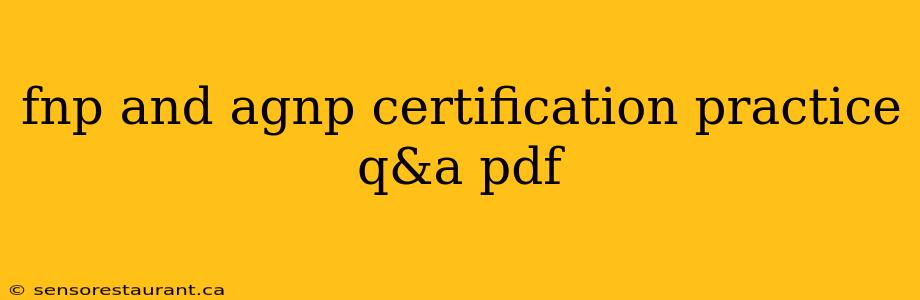 fnp and agnp certification practice q&a pdf