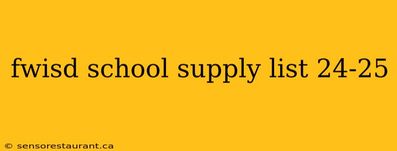 fwisd school supply list 24-25