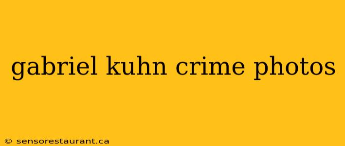 gabriel kuhn crime photos