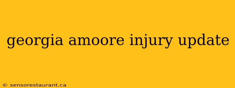 georgia amoore injury update