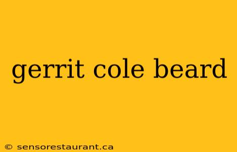 gerrit cole beard