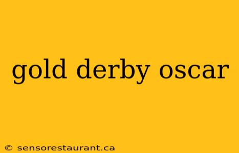 gold derby oscar