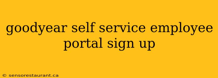 goodyear self service employee portal sign up