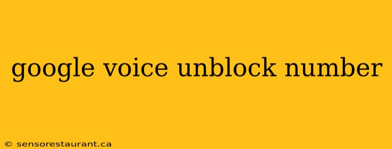 google voice unblock number