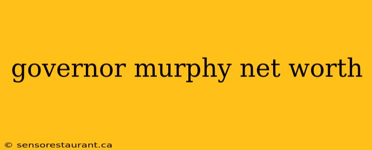 governor murphy net worth