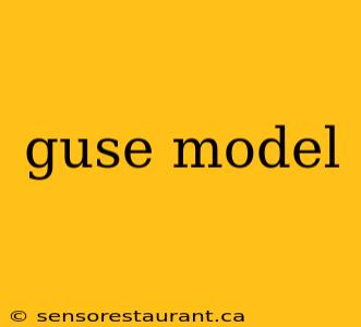 guse model