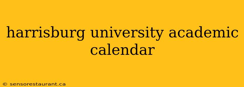 harrisburg university academic calendar