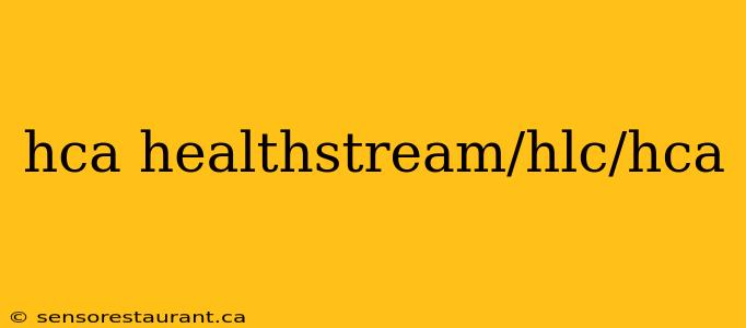 hca healthstream/hlc/hca