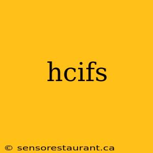 hcifs