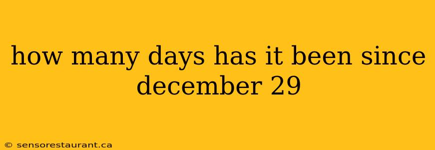 how many days has it been since december 29