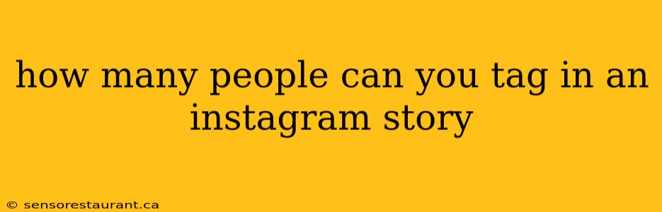 how many people can you tag in an instagram story