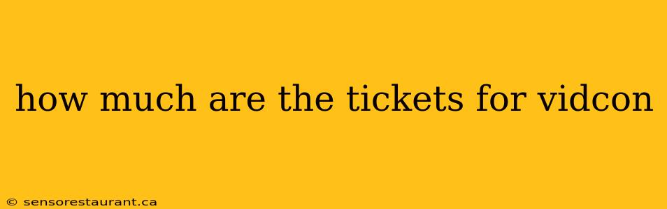 how much are the tickets for vidcon