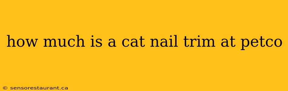 how much is a cat nail trim at petco