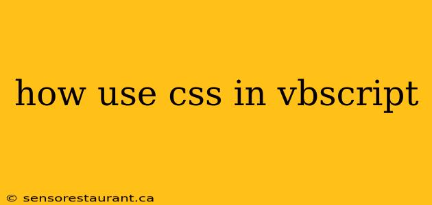 how use css in vbscript