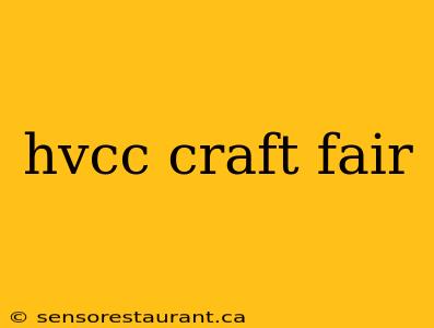 hvcc craft fair